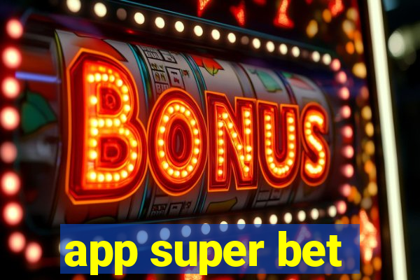 app super bet